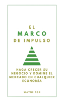 El Marco de Impulso