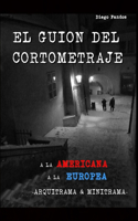 guion del cortometraje: A la americana. A la europea. Arquitrama & Minitrama 2a edición