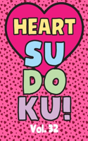 Heart Sudoku Vol. 33: Play 9x9 Grid Heart Color Sudoku Easy Volume 1-40 Coloring Book Use Crayons Valentines Become A Sudoku Expert Paper Logic Games Become Smarter Brain