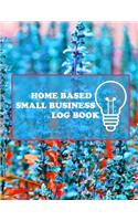 Home Based Small Business Log Book: retail sales inventory log,100 pages +2020 calendar, to better manage your business, home based small business log, purchase order log book.