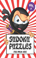 Sudoku Puzzles for Ninja Kids Vol. 1: Includes a Helpful Guide to Lead Beginner Sudoku Puzzlers from 4 x 4 Grids to the Traditional 9 x 9 Game Boards