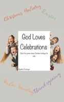 God loves celebrations