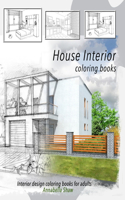 HOUSE INTERIOR Coloring books INTERIOR DESIGN coloring books for adults