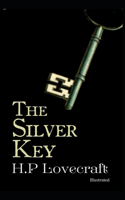 The Silver Key Illustrated