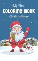 My First Christmas House Coloring Book