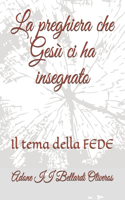 preghiera che Gesù ci ha insegnato