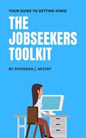 The Job Seekers Toolkit - Your Guide to Getting Hired