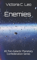 Enemies: #2 Pan-Galactic Planetary Confederation Series