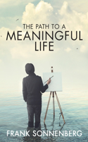 The Path to a Meaningful Life