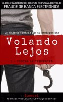 Volando Lejos (I - Contra La Tempestad)