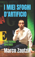 I Miei Sfoghi d'Artificio: Testi teatrali 2011/2022