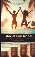 Libre et sans limites