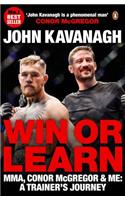 Win or Learn: Mma, Conor McGregor & Me: A Trainer's Journey
