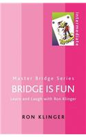 Bridge Is Fun: Learn and Laugh with Ron Klinger