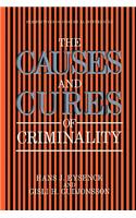 Causes and Cures of Criminality