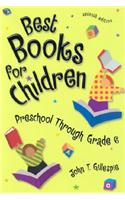 Best Books for Children: Preschool Through Grade 6 Seventh Edition
