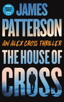 House of Cross: Meet the Hero of the New Prime Series Cross--The Greatest Detective of All Time