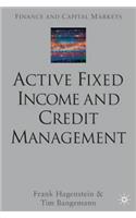 Active Fixed Income and Credit Management