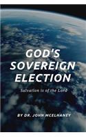 God's Sovereign Election