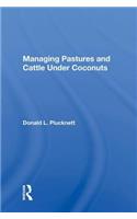 Managing Pastures And Cattle Under Coconuts