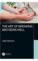 Art of Breaking Bad News Well