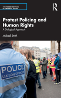 Protest Policing and Human Rights