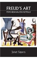 Freud's Art - Psychoanalysis Retold