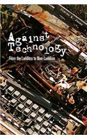 Against Technology