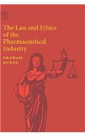 The Law and Ethics of the Pharmaceutical Industry