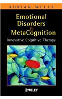 Emotional Disorders and Metacognition