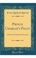 Prince Charlie's Pilot