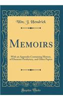 Memoirs: With an Appendix Containing History, of Ebenezer Presbytery, and Other Papers (Classic Reprint)