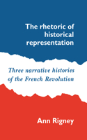 Rhetoric of Historical Representation