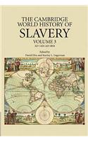 Cambridge World History of Slavery: Volume 3, Ad 1420-Ad 1804