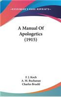 Manual Of Apologetics (1915)