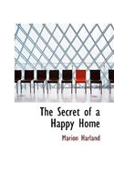 Secret of a Happy Home