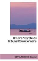 Histoire Secr Te Du Tribunal R Volutionnaire