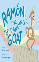 Ramón the Tap Dancing Goat