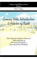General Bible Introduction and Articles of Faith: The Particular Baptist Historicist Understanding of the Sacred Scriptures Given by God to Mankind(English)