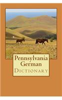 Pennsylvania German Dictionary