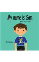 My name is Sam