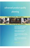 advanced product quality planning A Complete Guide - 2019 Edition