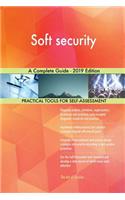 Soft security A Complete Guide - 2019 Edition
