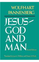 Jesus--God and Man, Second Edition
