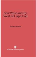 Sou'west and by West of Cape Cod