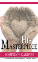 His Masterpiece