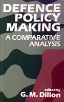 Defence Policy Making: A Comparative Analysis