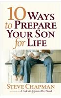 10 Ways to Prepare Your Son for Life