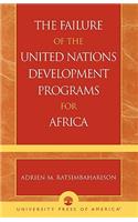 The Failure of the United Nations Development Programs for Africa