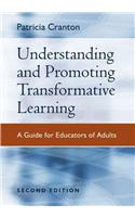 Understanding and Promoting Transformative Learning